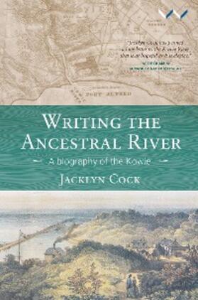 Cock |  Writing the Ancestral River | eBook | Sack Fachmedien