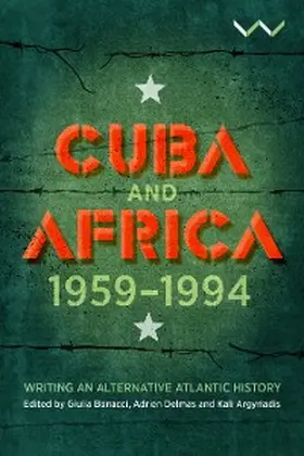 Argyriadis / Bonacci / Delmas |  Cuba and Africa, 1959-1994 | eBook | Sack Fachmedien