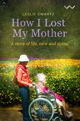 Swartz |  How I Lost My Mother | eBook | Sack Fachmedien
