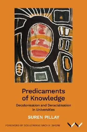 Pillay |  Predicaments of Knowledge | eBook | Sack Fachmedien