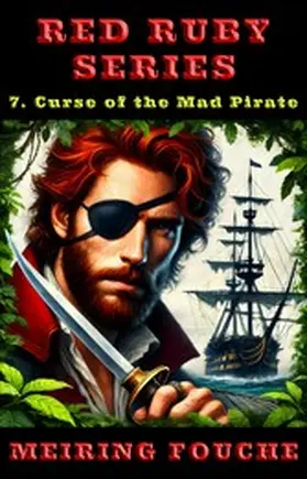 Fouche / Haasbroek |  Curse of the Mad Pirate | eBook | Sack Fachmedien