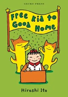 Ito |  Free Kid to Good Home | eBook | Sack Fachmedien