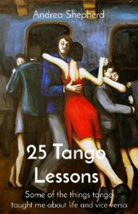 Shepherd |  25 Tango Lessons | eBook | Sack Fachmedien