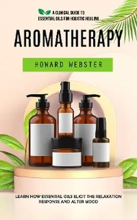 Webster |  Aromatherapy | eBook | Sack Fachmedien