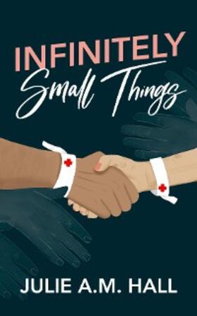 Hall |  Infinitely Small Things | eBook | Sack Fachmedien