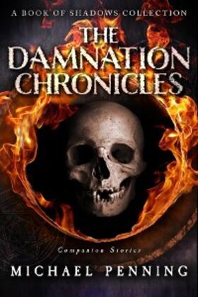 Penning |  The Damnation Chronicles (Book of Shadows, #3.5) | eBook | Sack Fachmedien