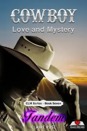 Rose |  Cowboy Love and Mystery     Book 7 - Tandem | eBook | Sack Fachmedien