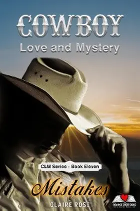 Rose |  Cowboy Love and Mystery     Book 11 - Mistakes | eBook | Sack Fachmedien