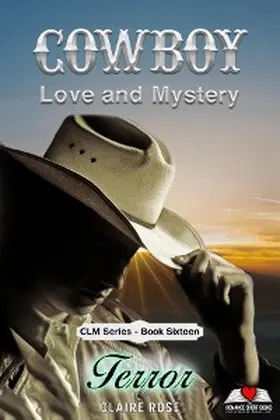 Rose |  Cowboy Love and Mystery     Book 16 - Terror | eBook | Sack Fachmedien