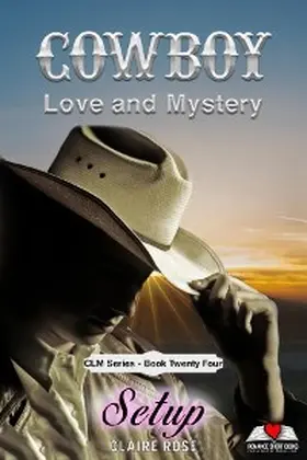 Rose |  Cowboy Love and Mystery  Book 24 - Setup | eBook | Sack Fachmedien