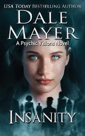 Mayer |  Insanity (Psychic Visions, #24) | eBook | Sack Fachmedien