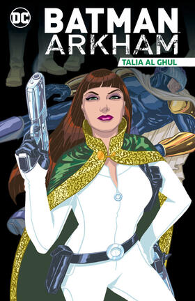 Various |  Batman Arkham: Talia Al Ghul | Buch |  Sack Fachmedien