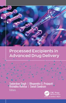Singh / Prajapati / Malviya |  Processed Excipients in Advanced Drug Delivery | Buch |  Sack Fachmedien