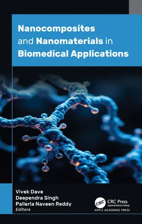 Dave / Singh / Reddy |  Nanocomposites and Nanomaterials in Biomedical Applications | Buch |  Sack Fachmedien