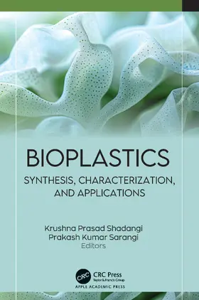 Shadangi / Sarangi | Bioplastics | Buch | 978-1-77964-332-2 | www.sack.de