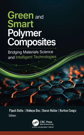 Dutta / Das / Haldar |  Green and Smart Polymer Composites | Buch |  Sack Fachmedien