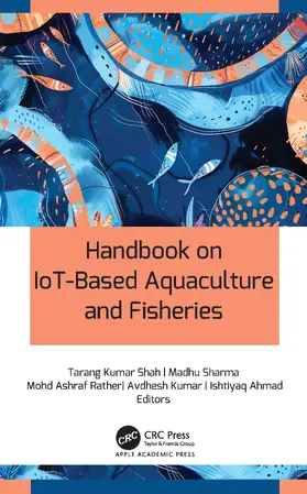 Shah / Sharma / Rather |  Handbook on IoT-Based Aquaculture and Fisheries | Buch |  Sack Fachmedien
