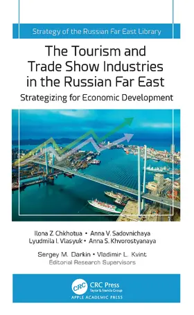 Chkhotua / Sadovnichaya / Vlasyuk |  The Tourism and Trade Show Industries in the Russian Far East | Buch |  Sack Fachmedien