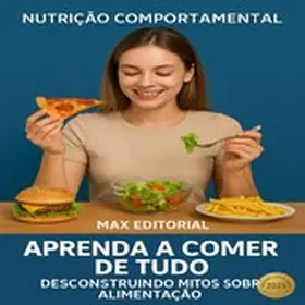 Editorial |  Aprenda a Comer de Tudo | eBook | Sack Fachmedien