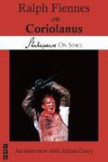 Fiennes |  Ralph Fiennes on Coriolanus (Shakespeare on Stage) | eBook | Sack Fachmedien
