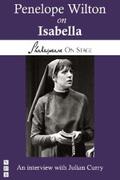 Wilton |  Penelope Wilton on Isabella (Shakespeare on Stage) | eBook | Sack Fachmedien