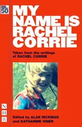 Corrie / Rickman / Viner |  My Name is Rachel Corrie | eBook | Sack Fachmedien