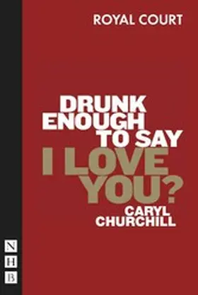 Churchill |  Drunk Enough To Say I Love You? | eBook | Sack Fachmedien