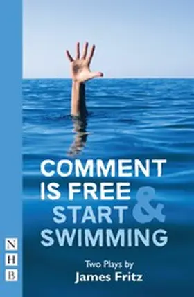 Fritz |  Comment is Free & Start Swimming | eBook | Sack Fachmedien
