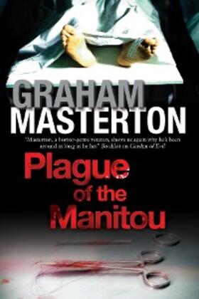 Masterton |  Plague of the Manitou | eBook | Sack Fachmedien