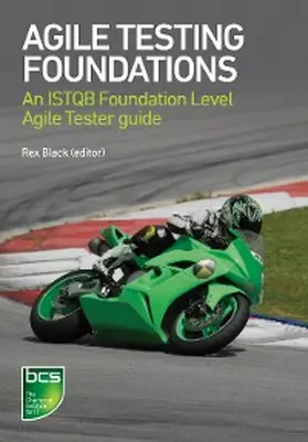 Black / Walsh / Coleman |  Agile Testing Foundations | eBook | Sack Fachmedien