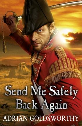 Goldsworthy |  Send Me Safely Back Again | Buch |  Sack Fachmedien
