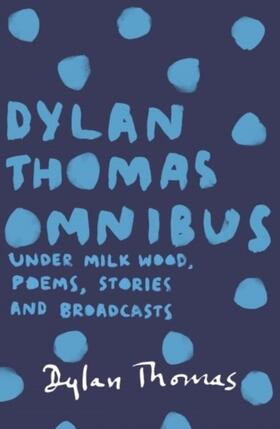 Thomas |  Dylan Thomas Omnibus | Buch |  Sack Fachmedien