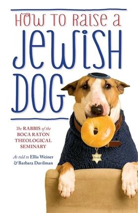 Davilman / Weiner |  How To Raise A Jewish Dog | Buch |  Sack Fachmedien