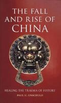 Unschuld |  The Fall and Rise of China: Healing the Trauma of History | Buch |  Sack Fachmedien