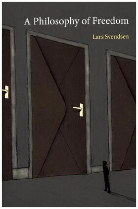 Svendsen |  A Philosophy of Freedom | Buch |  Sack Fachmedien