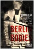 Barber |  Berlin Bodies: Anatomizing the Streets of Berlin | Buch |  Sack Fachmedien