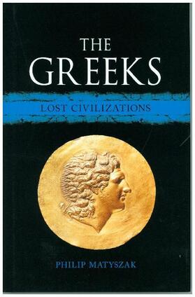 Matyszak |  The Greeks | Buch |  Sack Fachmedien