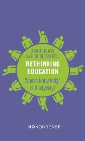 Unwin / Yandell |  NoNonsense Rethinking Education | eBook | Sack Fachmedien
