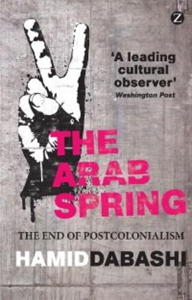 Dabashi |  The Arab Spring | eBook | Sack Fachmedien