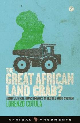 Cotula |  The Great African Land Grab? | eBook | Sack Fachmedien