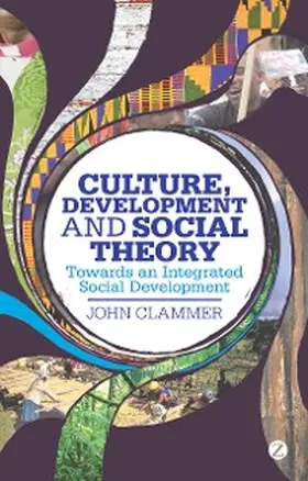Clammer |  Culture, Development and Social Theory | eBook | Sack Fachmedien