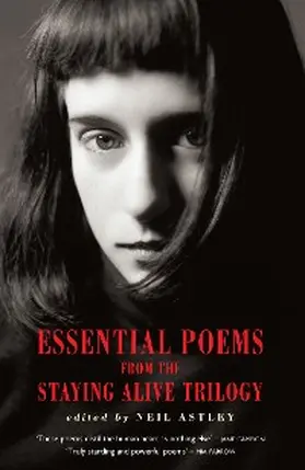 Astley |  Essential Poems from the Staying Alive Trilogy | eBook | Sack Fachmedien