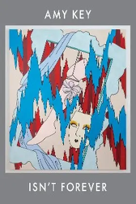 Key |  Isn't Forever | eBook | Sack Fachmedien