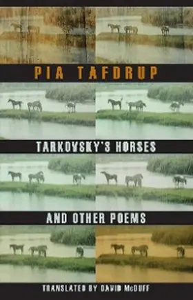 Tafdrup |  Tarkovsky's Horses and other poems | eBook | Sack Fachmedien