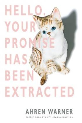 Warner |  Hello. Your promise has been extracted | eBook | Sack Fachmedien