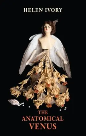 Ivory |  The Anatomical Venus | eBook | Sack Fachmedien