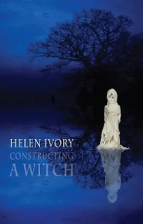 Ivory |  Constructing a Witch | eBook | Sack Fachmedien