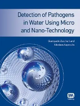 Zuccheri / Asproulis |  Detection of Pathogens in Water Using Micro and Nano-Technology | eBook | Sack Fachmedien