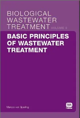 Sperling |  Basic Principles of Wastewater Treatment | eBook | Sack Fachmedien