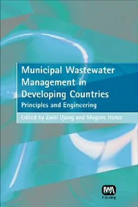 Ujang / Henze |  Municipal Wastewater Management in Developing Countries | eBook | Sack Fachmedien